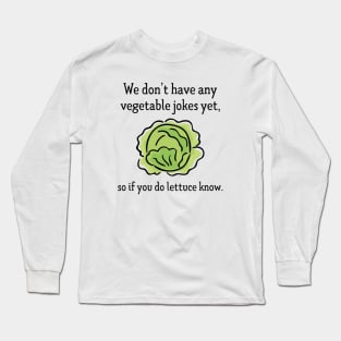 Vegetable Jokes Long Sleeve T-Shirt